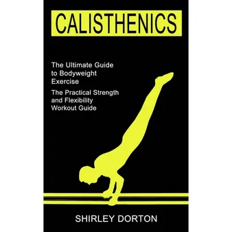 Benefits of Calisthenics